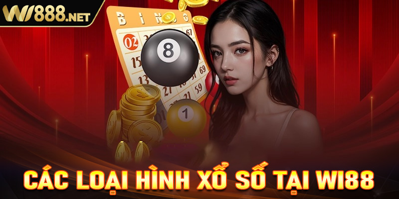 Loại hình xổ số được nhà cái Wi88 cung cấp đa dạng