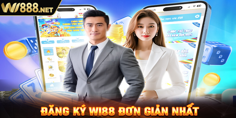 Hướng dẫn anh em đăng ký Wi88 đơn giản nhất