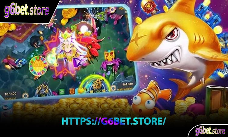 Lý Do Nên Chọn Bắn Cá G6BET